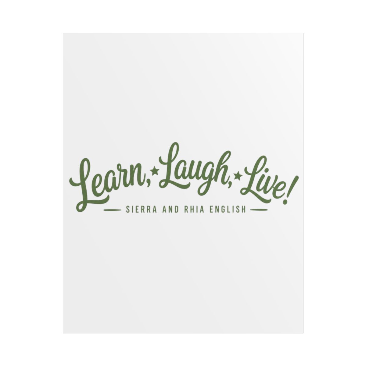 Sierra and Rhia English "Learn, Laugh, Live!" Poster - Official Posters & Wall Art merchandise